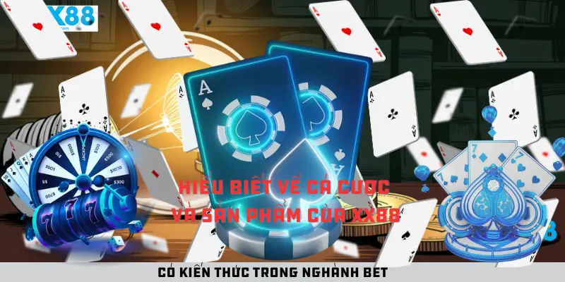 Có kiến Thức Trong nghành Bet